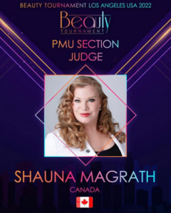 Beauty Tournament PMU Section Judge Shauna Magrath